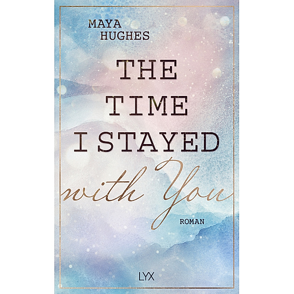 The Time I Stayed With You / Loving You Bd.3, Maya Hughes
