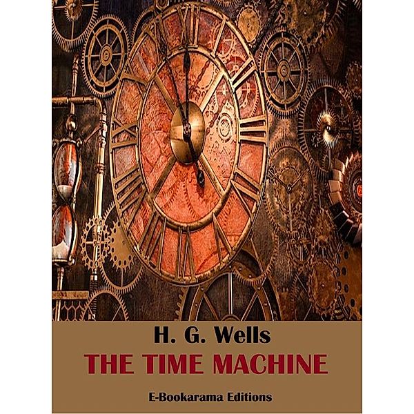 The Time Machine, H. G. Wells