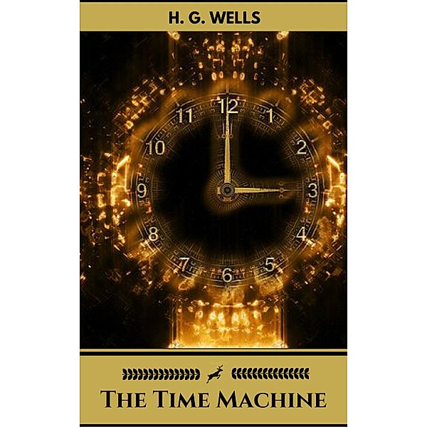 The Time Machine, H. G. Wells