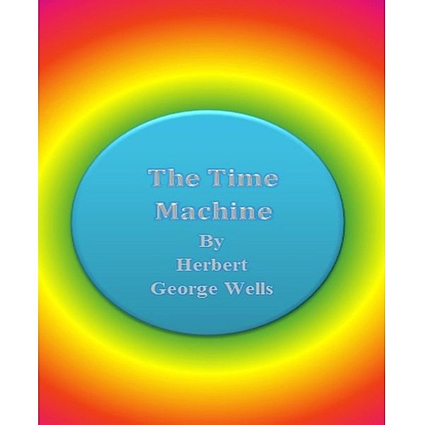 The Time Machine, Herbert George Wells