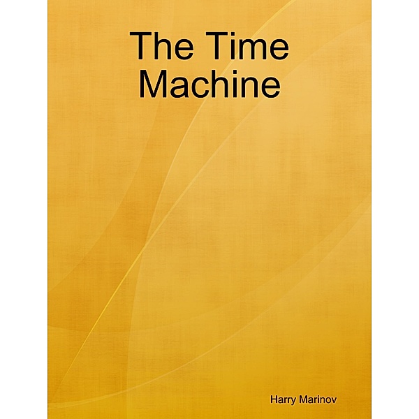 The Time Machine, Harry Marinov