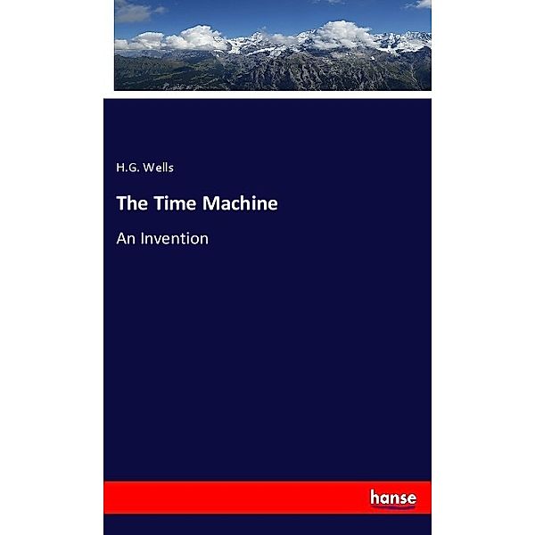 The Time Machine, H. G. Wells