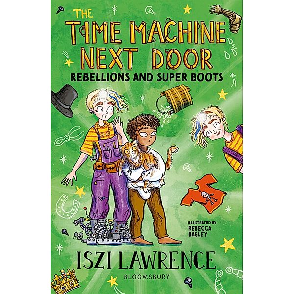 The Time Machine Next Door: Rebellions and Super Boots / Bloomsbury Education, Iszi Lawrence