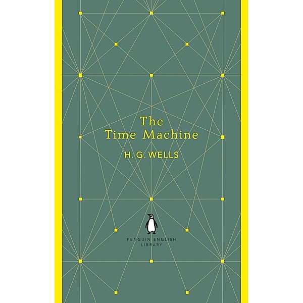 The Time Machine / The Penguin English Library, H. G. Wells