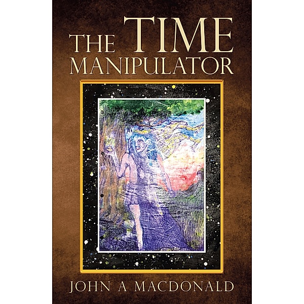 The Time Manipulator, John A Macdonald