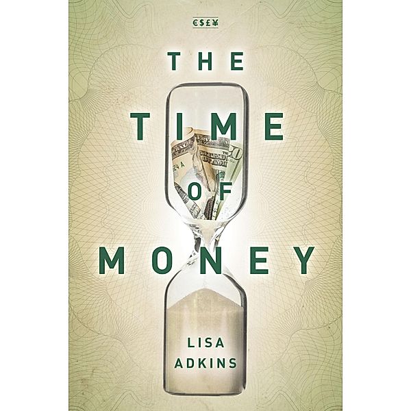 The Time of Money / Currencies: New Thinking for Financial Times, Lisa Adkins