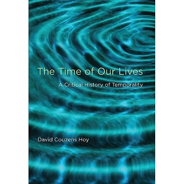 The Time of Our Lives, David Couzens Hoy