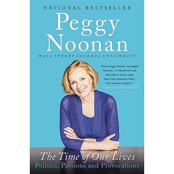 The Time of Our Lives, Peggy Noonan