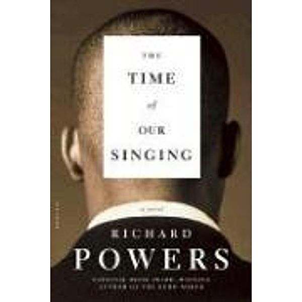 The Time of Our Singing, Richard Powers, Shelley Powers