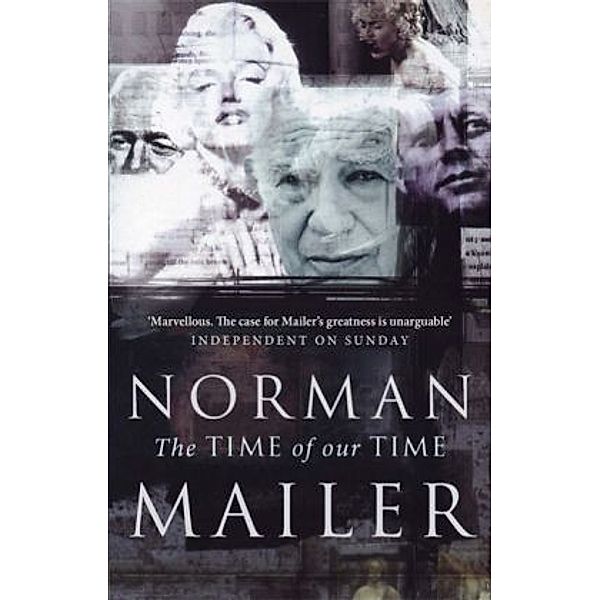 The Time of our Time, Norman Mailer