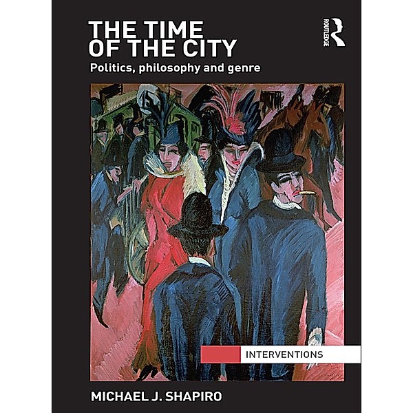 The Time of the City, Michael J Shapiro
