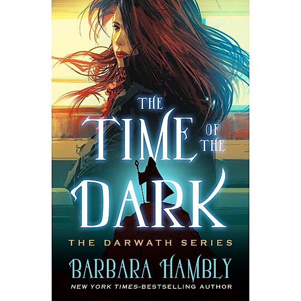 The Time of the Dark / The Darwath Series, Barbara Hambly