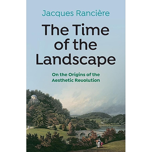 The Time of the Landscape, Jacques Ranciere