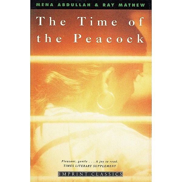 The Time of the Peacock, Mena Abdullah, Ray Mathew