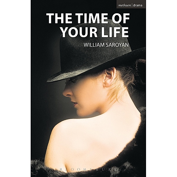 The Time of Your Life / Modern Plays, William Saroyan