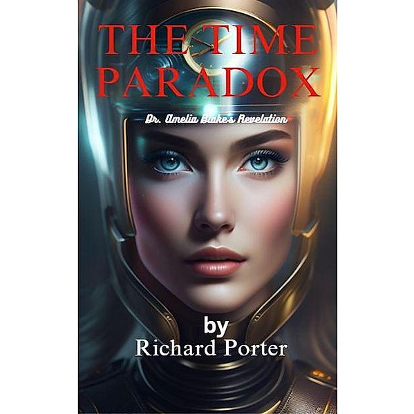 The Time Paradox, Richard Porter