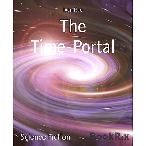 The Time-Portal, Ivan Kuo