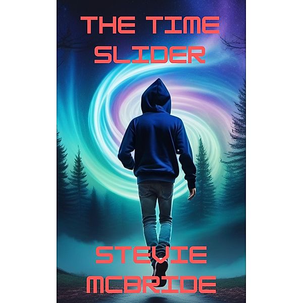 The Time Slider (The Medusa Chronicles, #2) / The Medusa Chronicles, Stevie McBride