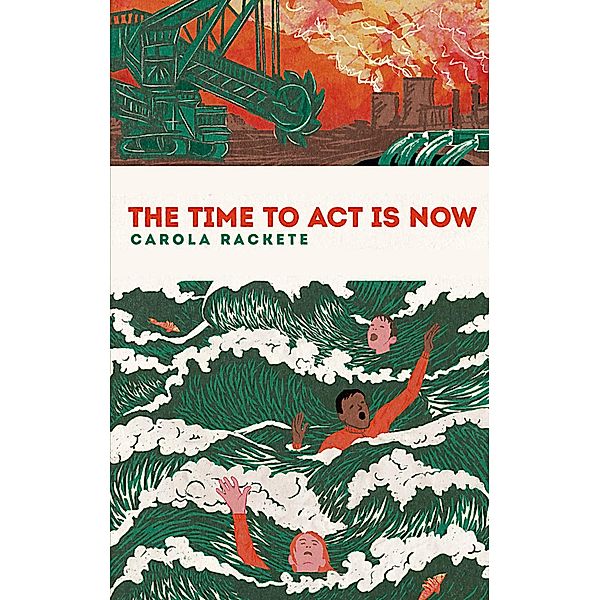 The time to act is now, Carola Rackete, Anne Weiss