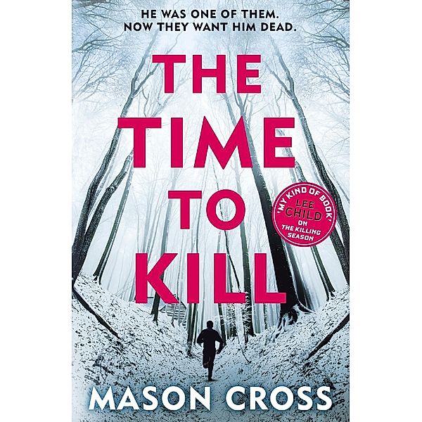 The Time to Kill, Mason Cross