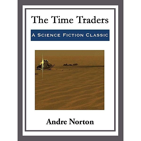 The Time Traders, Andre Norton