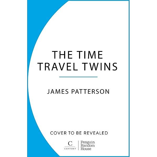 The Time Travel Twins, James Patterson