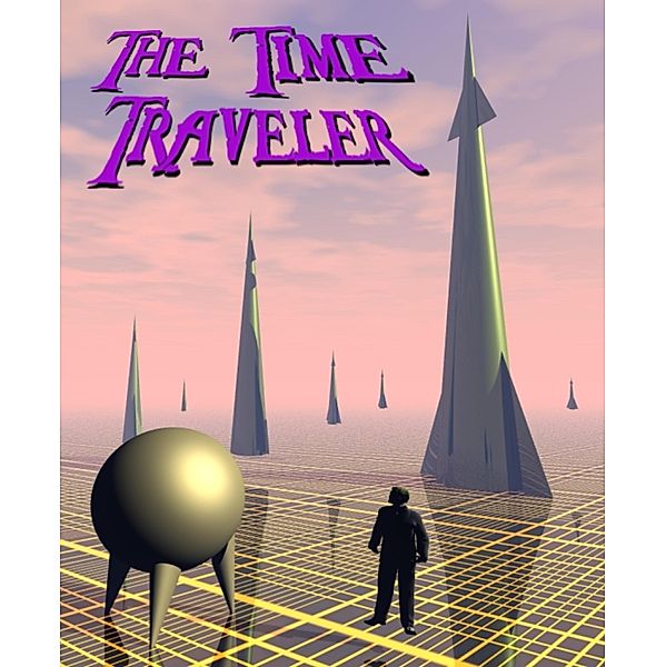 The Time Traveler, Charles Lankiwicz