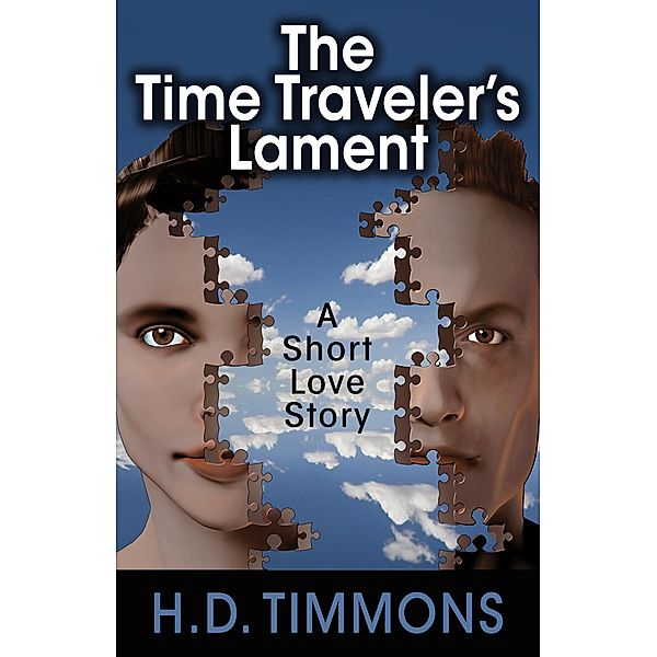 The Time Traveler's Lament, H. D. Timmons