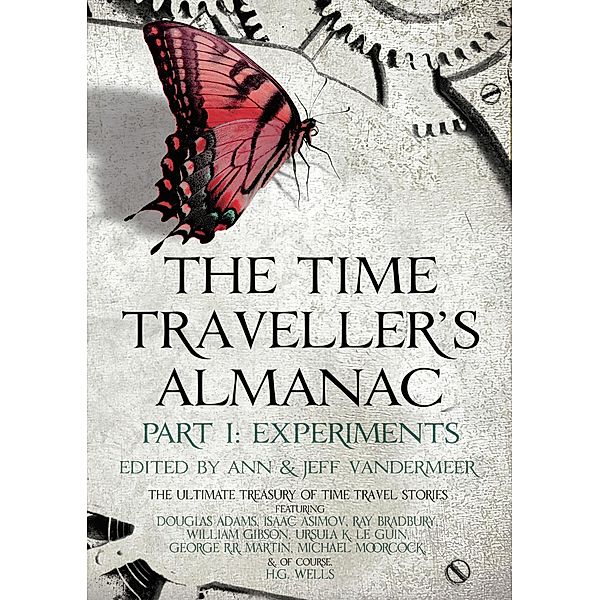 The Time Traveller's Almanac Part I - Experiments