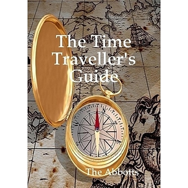 The Time Traveller's Guide, The Abbotts
