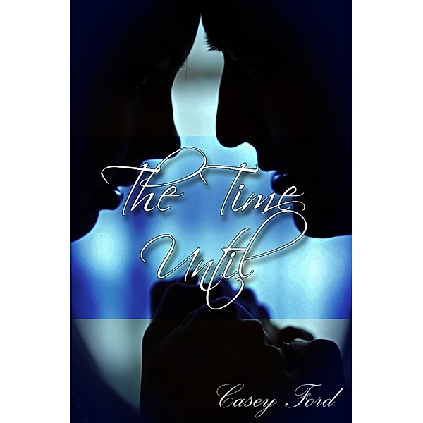 The Time Until, Casey Ford