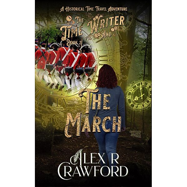 The Time Writer and The March / The Time Writer, Alex R Crawford