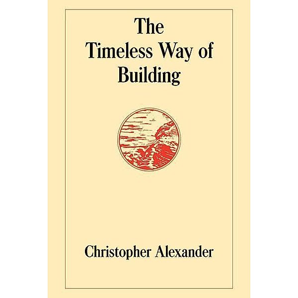 The Timeless Way of Building, Christopher Alexander