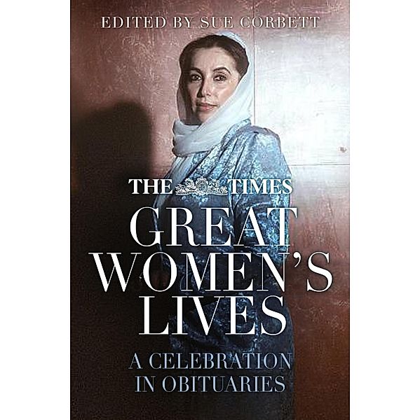 The Times Great Women's Lives, Sue Corbett