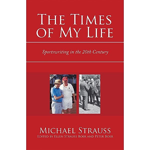 The Times of My Life, Michael Strauss