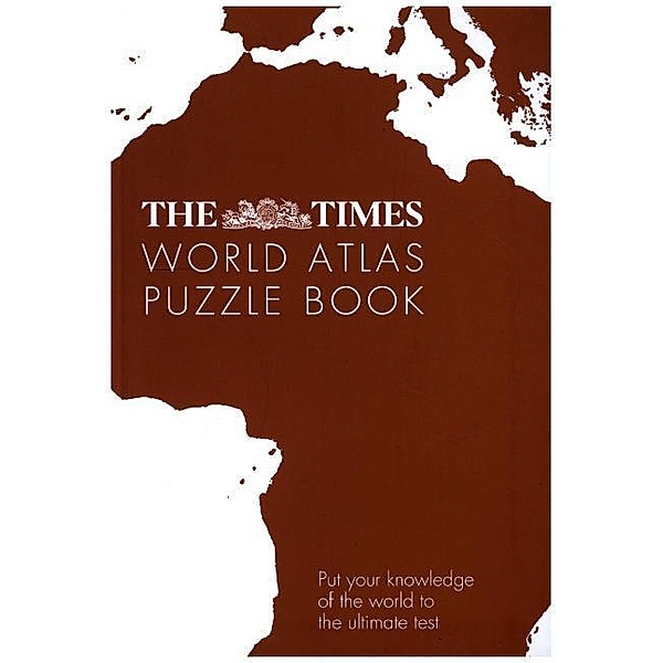 The Times Puzzle Books / The Times World Atlas Puzzle Book, Gareth Moore, Times Atlases