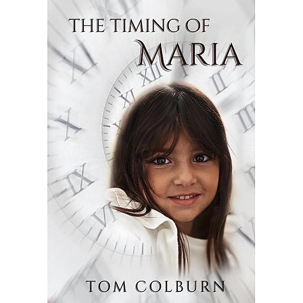 The Timing of Maria, Thomas Colburn