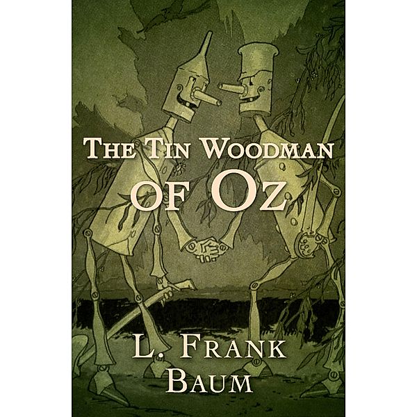 The Tin Woodman of Oz / The Oz Series, L. Frank Baum