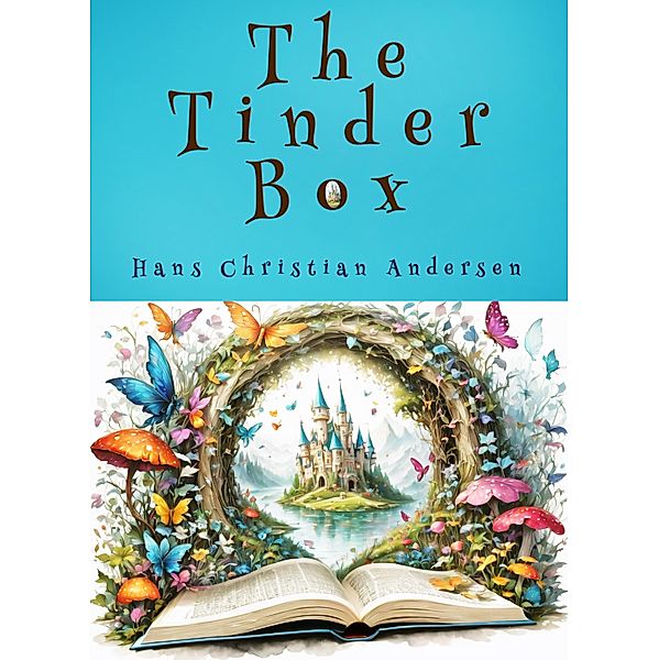 The Tinder Box, Hans Christian Andersen