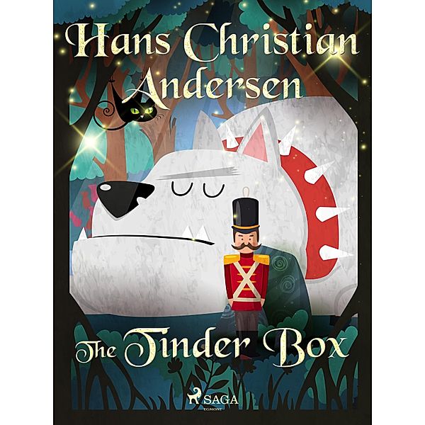 The Tinder Box / Hans Christian Andersen's Stories, H. C. Andersen