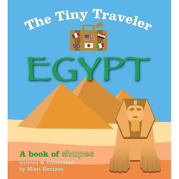 The Tiny Traveler: Egypt, Misti Kenison
