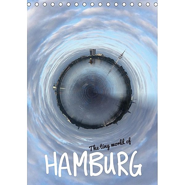 The tiny world of HAMBURG (Tischkalender 2021 DIN A5 hoch), Andreas Hebbel-Seeger