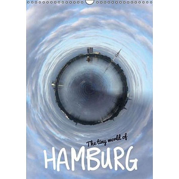 The tiny world of HAMBURG (Wandkalender 2016 DIN A3 hoch), Andreas Hebbel-Seeger