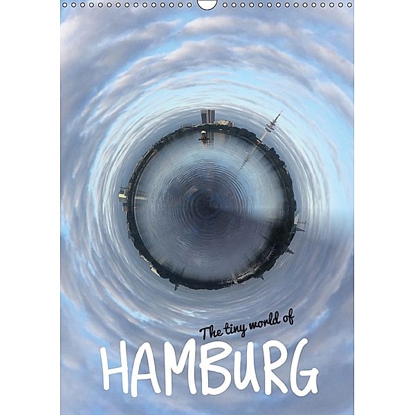 The tiny world of HAMBURG (Wandkalender 2018 DIN A3 hoch), Andreas Hebbel-Seeger