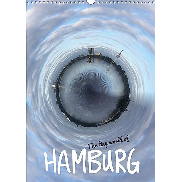 The tiny world of HAMBURG (Wandkalender 2020 DIN A3 hoch), Andreas Hebbel-Seeger