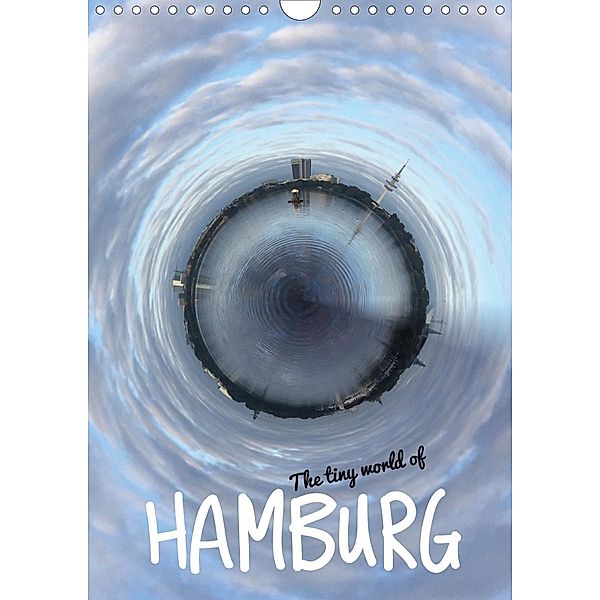 The tiny world of HAMBURG (Wandkalender 2021 DIN A4 hoch), Andreas Hebbel-Seeger