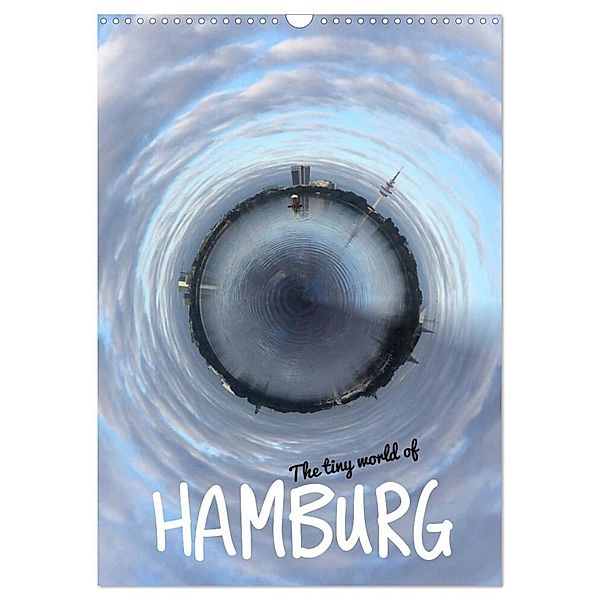 The tiny world of HAMBURG (Wandkalender 2025 DIN A3 hoch), CALVENDO Monatskalender, Calvendo, Andreas Hebbel-Seeger