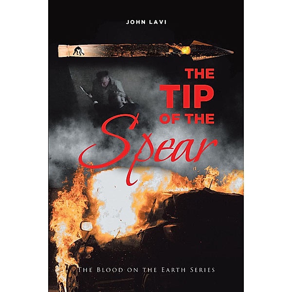 The Tip of the Spear, John Lavi