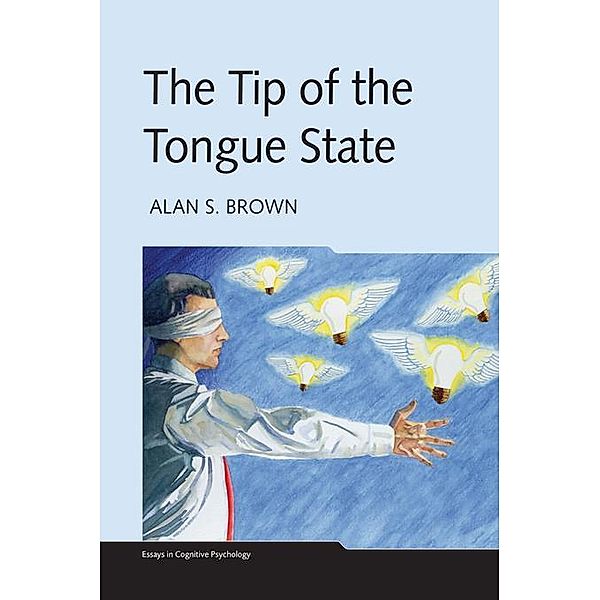 The Tip of the Tongue State, Alan S. Brown