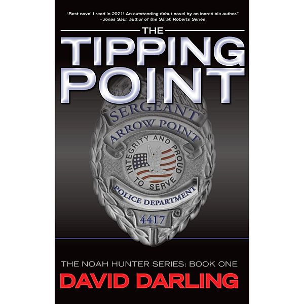 The Tipping Point (The Noah Hunter Series, #1) / The Noah Hunter Series, David Darling